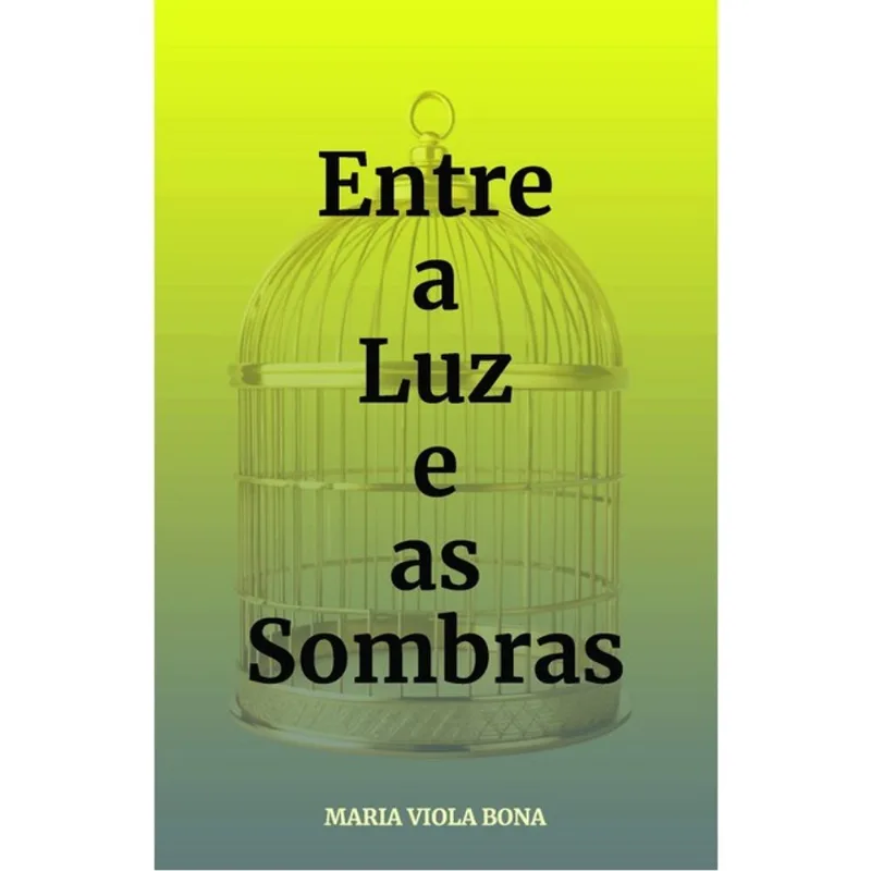 ENTRE A LUZ E AS SOMBRAS