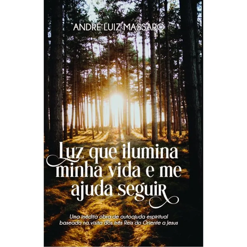 LUZ QUE ILUMINA MINHA VIDA E ME AJUDA A SEGUIR