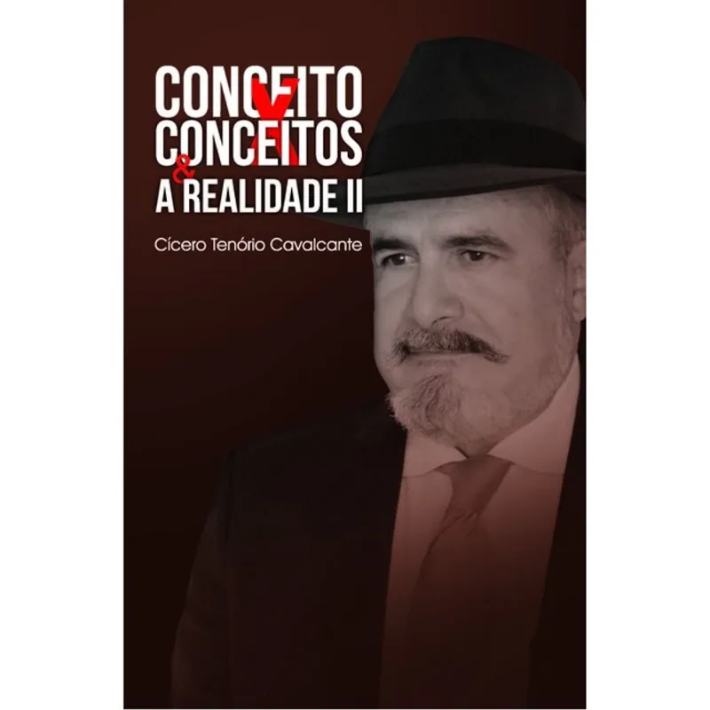 CONCEITO X CONCEITOS & A REALIDADE II