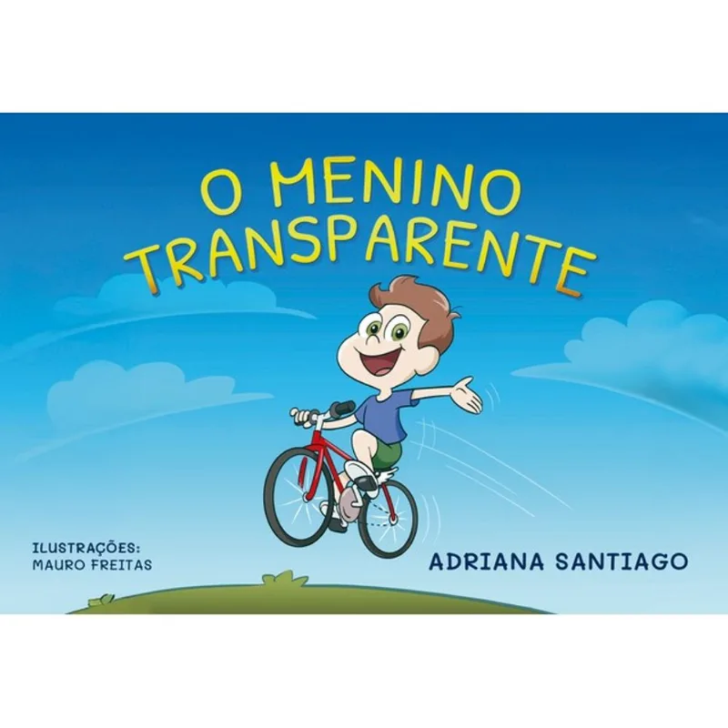 O MENINO TRANSPARENTE