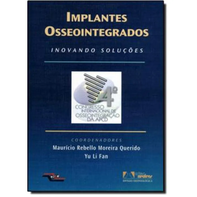 IMPLANTES OSSEOINTEGRADOS - INOVANDO SOLUCOES