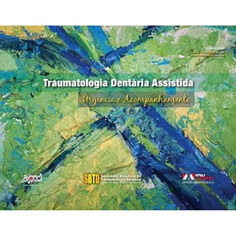 Livro - Traumatologia Dentária Assistida - Marques