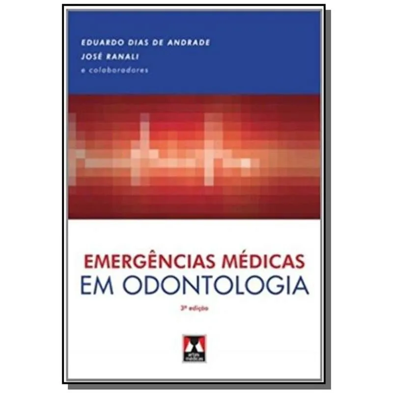 Emergencias Medicas Em Odontologia 3Ed.