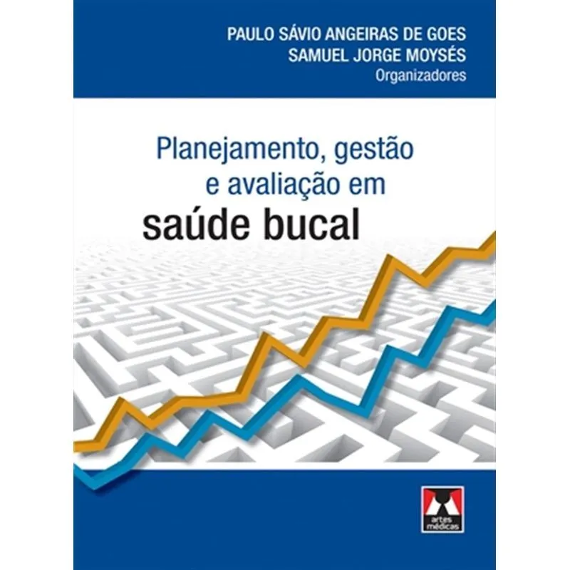 Planejamento, Gestão e Avaliação em Saúde Bucal