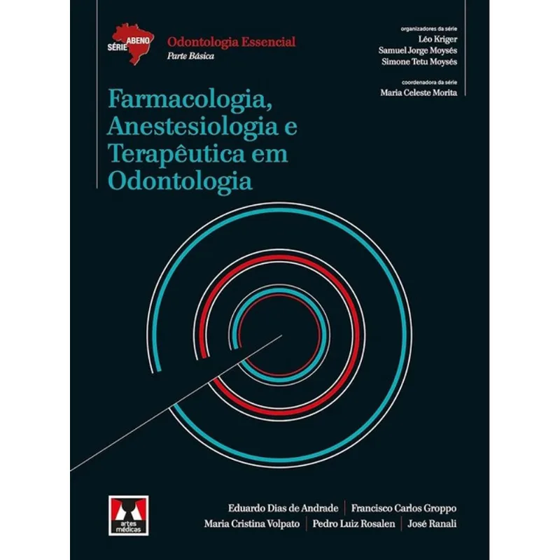 FARMACOLOGIA, ANESTESIOLOGIA E TERAPÊUTICA EM ODONTOLOGIA