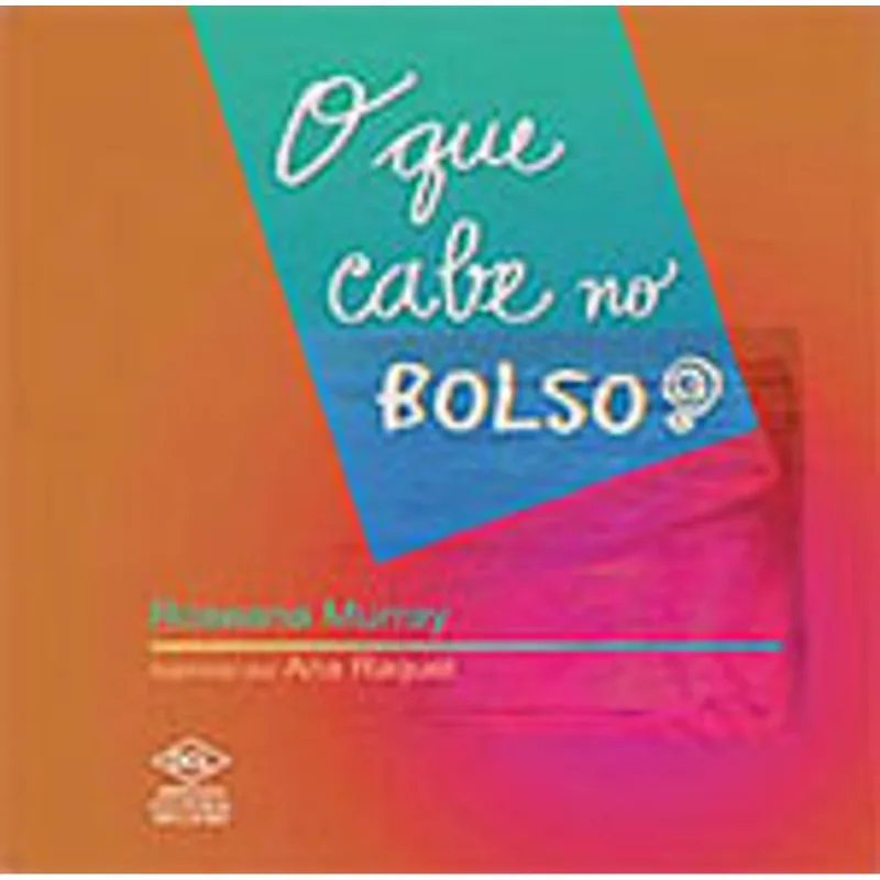 O QUE CABE NO BOLSO