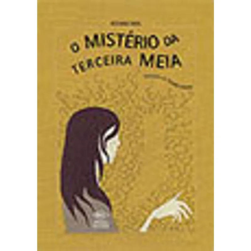O MISTÉRIO DA TERCEIRA MEIA