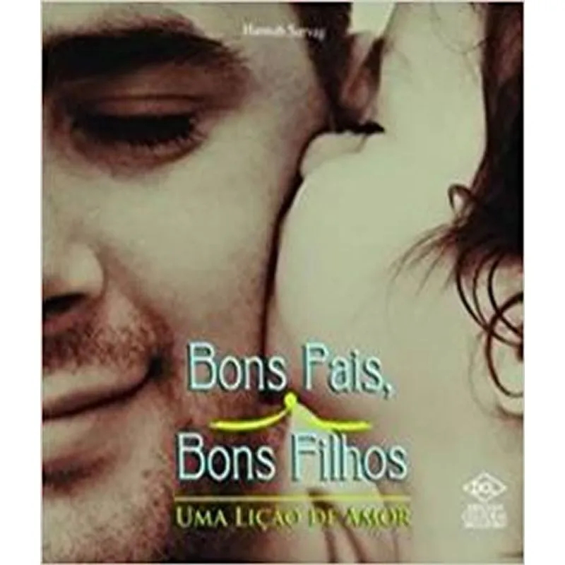 Bons Pais, Bons Filhos