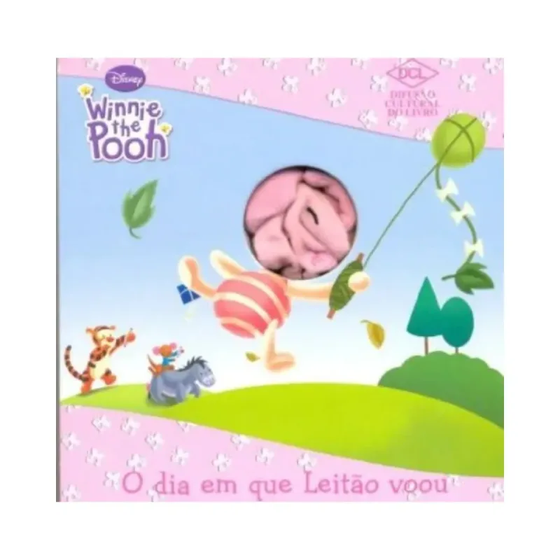 Disney. O Dia Em Que Leitão Voou