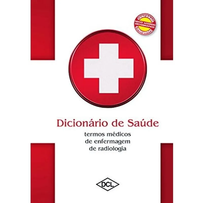 Dicionario de enfermagem - termos medicos, de enfermagem E de radiologia