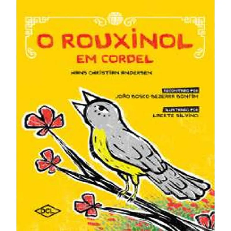 Rouxinol Em Cordel, O