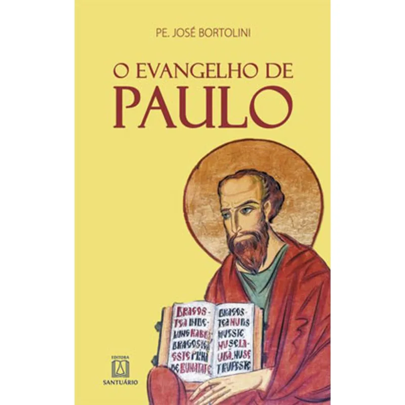O EVANGELHO DE PAULO