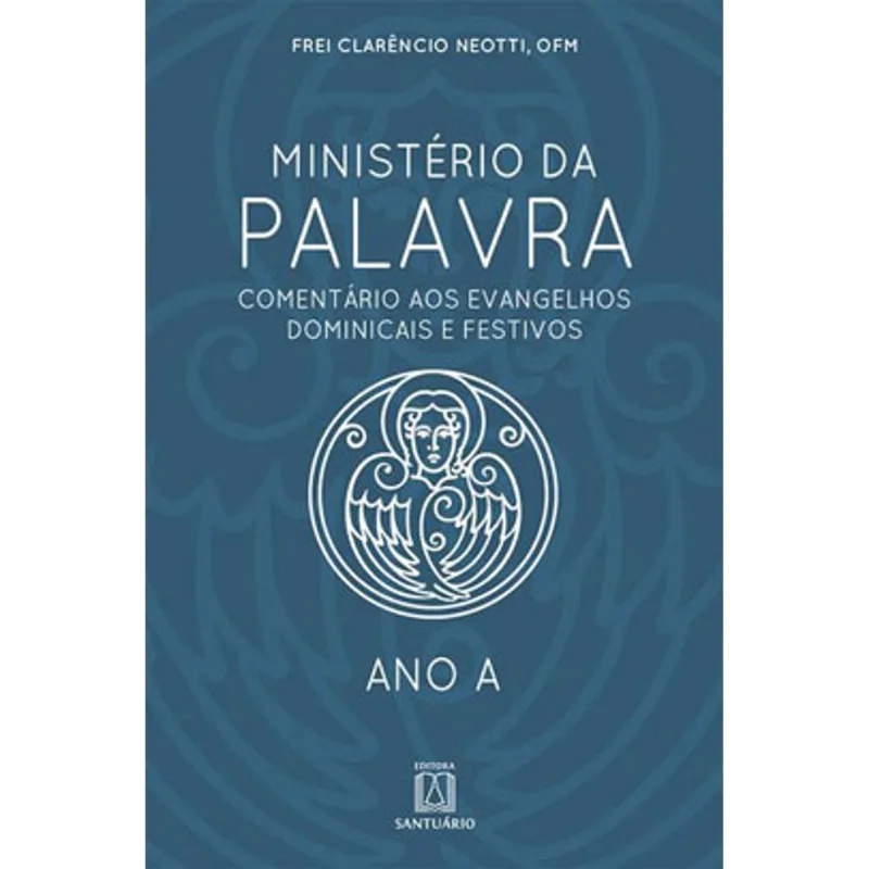 MINISTÉRIO DA PALAVRA - ANO A