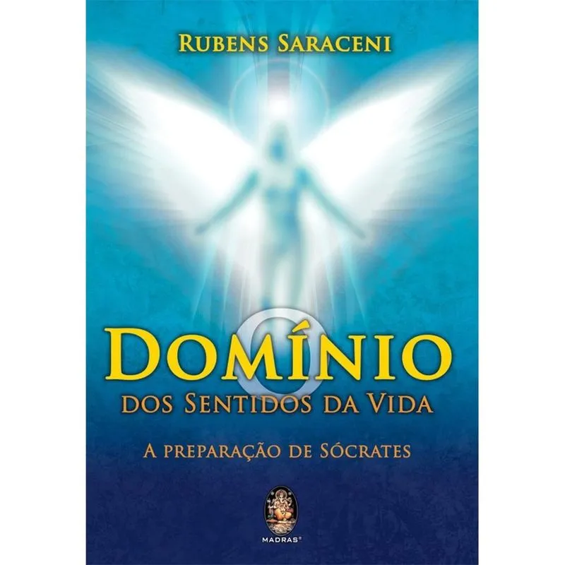 O Domínio dos Sentidos da Vida