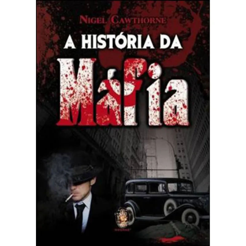 A HISTÓRIA DA MÁFIA