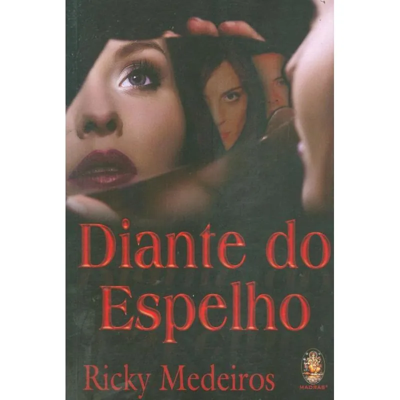 DIANTE DO ESPELHO