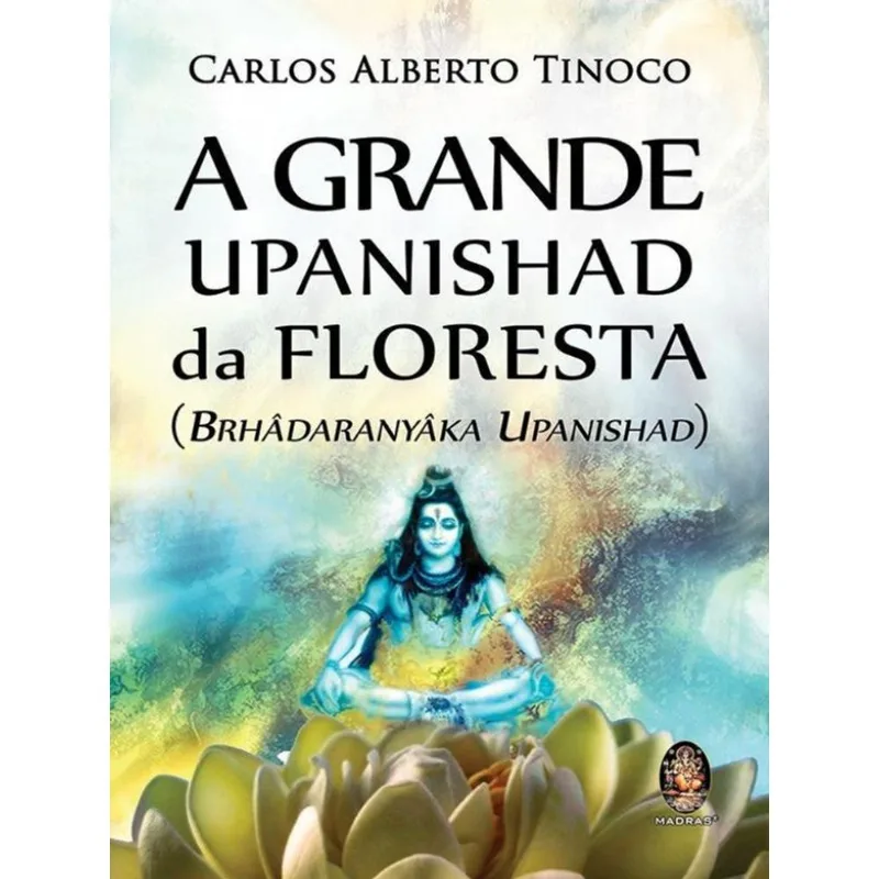 GRANDE UPANISHAD DA FLORESTA