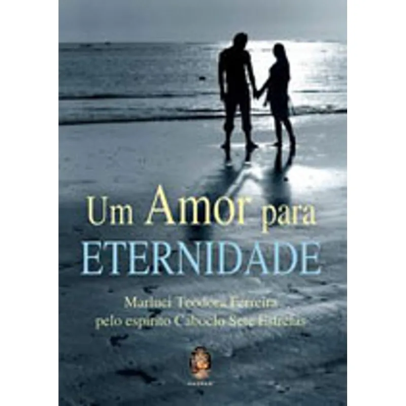 UM AMOR PARA ETERNIDADE