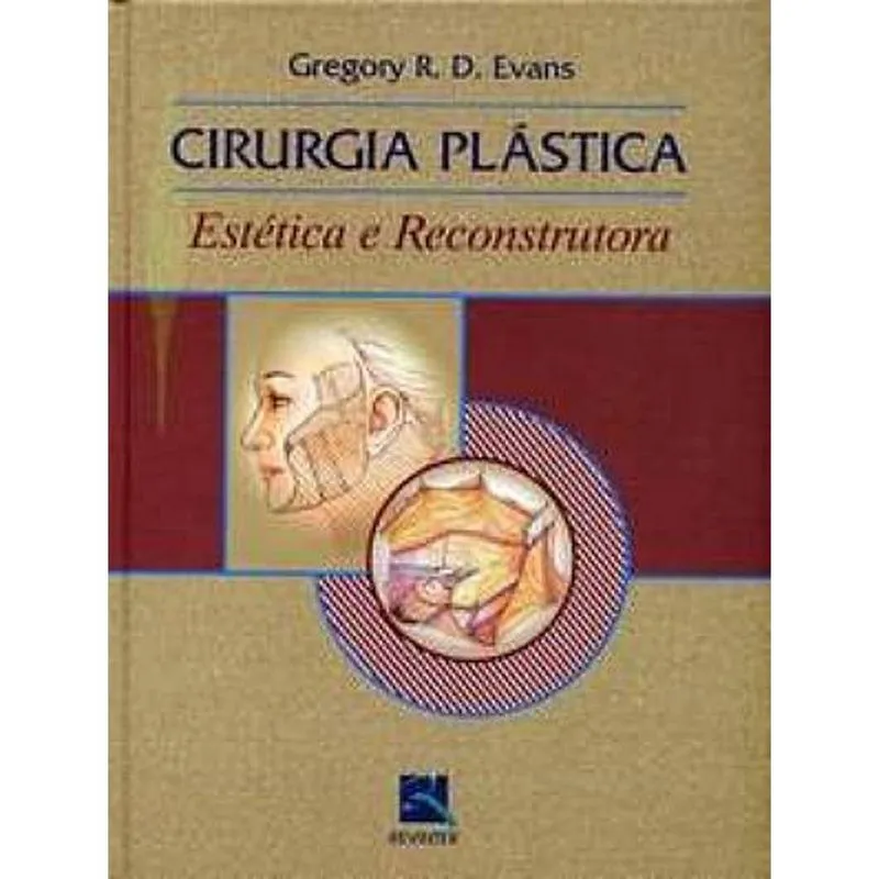 Livro - Cirurgia Plástica Estética e Reconstrutora - Evans