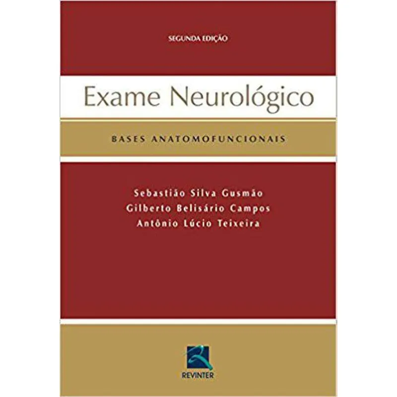 Livro Exame Neurológico - Bases Anatomofuncionais