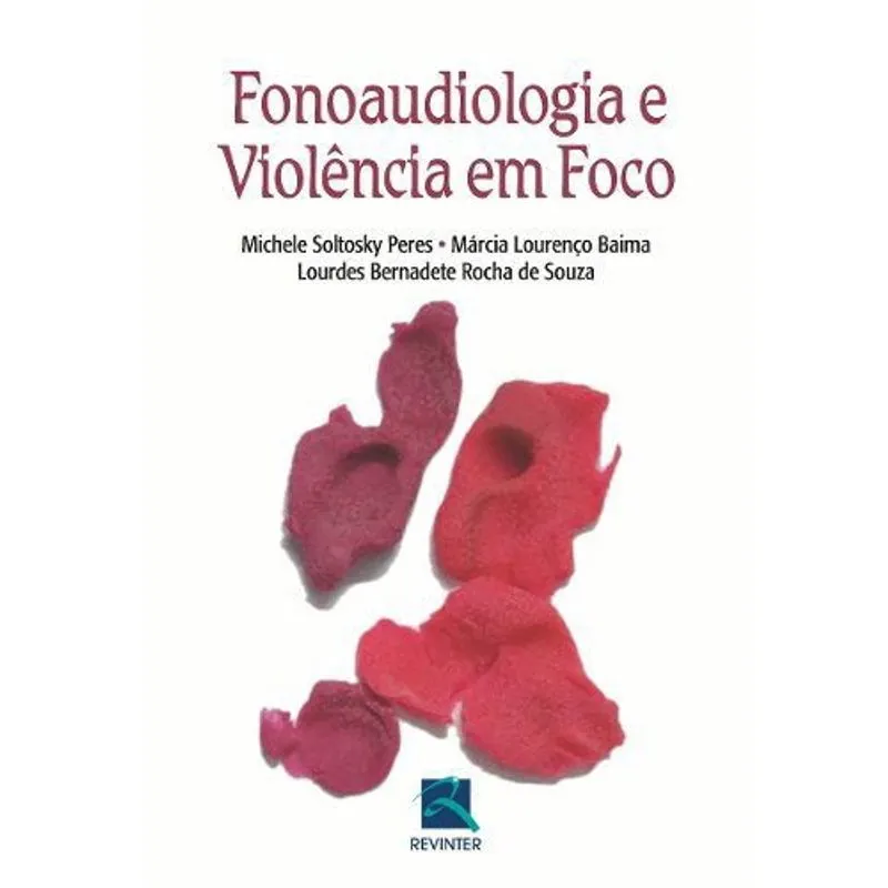 Fonoaudiologia E Violência Em Foco