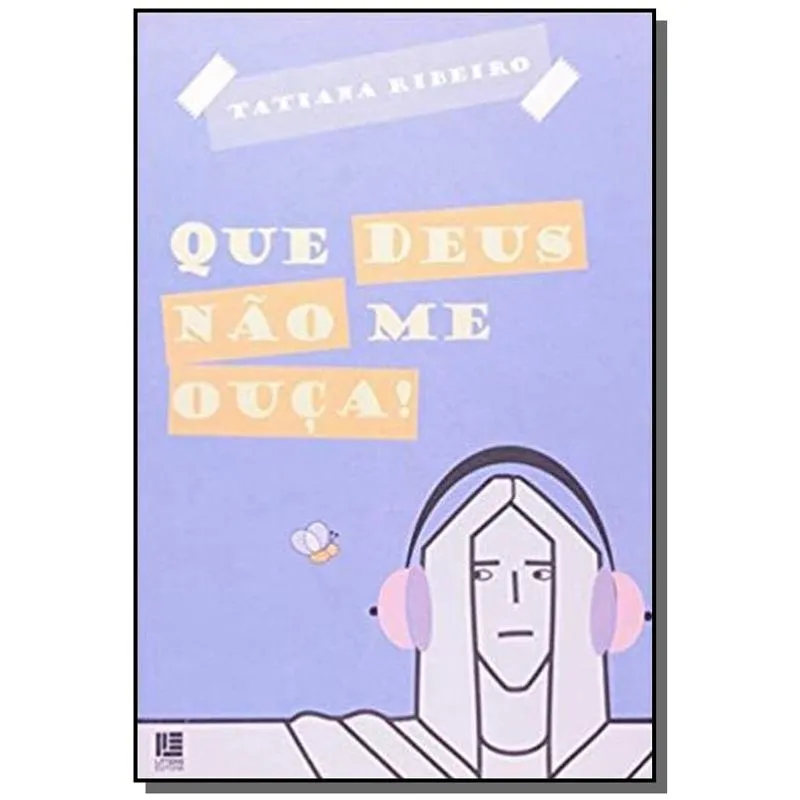 QUE DEUS NAO ME OUCA