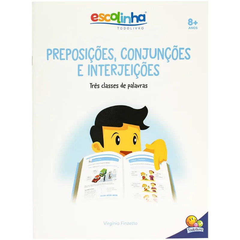 Gramática Fácil: Preposição, Conjunção e Interjeição (Escolinha Todolivro)