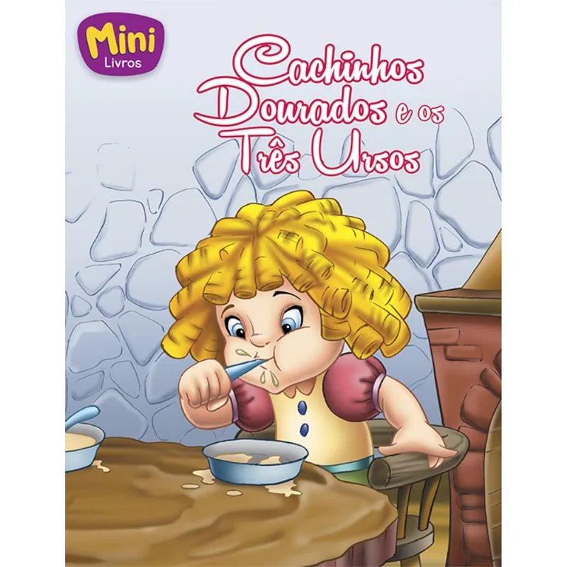 Mini - Clássicos: Cachinhos dourados e Os...
