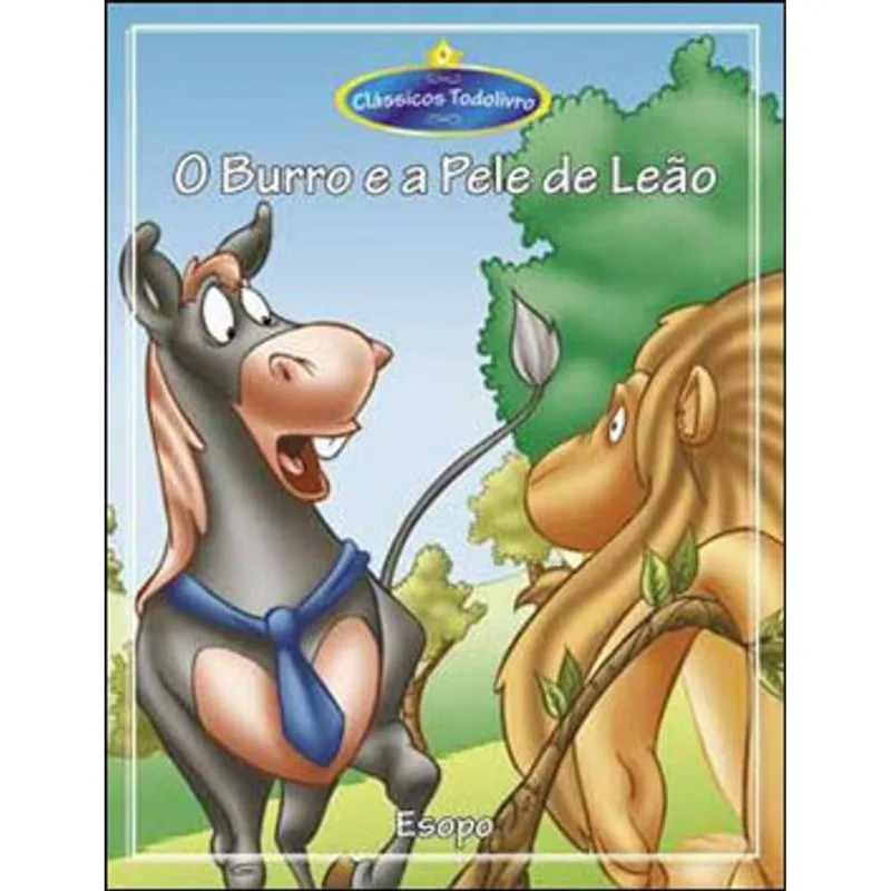 MINI - FÁBULAS: BURRO E A PELE DE LEÃO, O