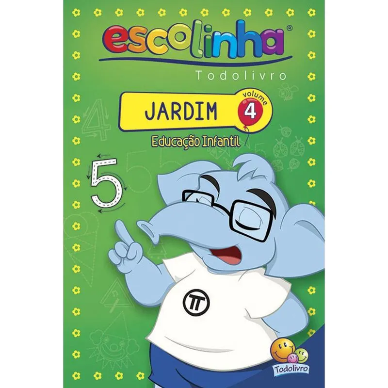 Livro - Jardim - Educação Infantil - Volume 04 (Escolinha Todolivro)