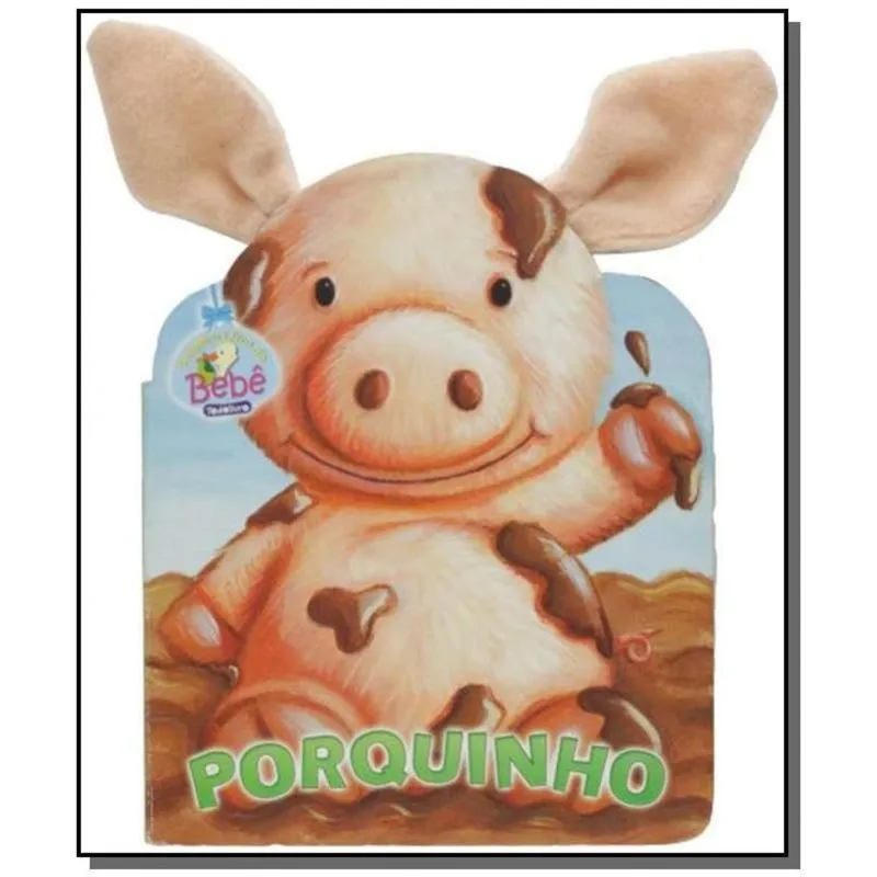ORELHAS FOFINHAS: PORQUINHO