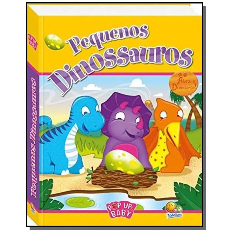 POP UPS BABY: PEQUENOS DINOSSAUROS