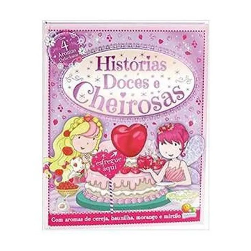 Histórias Doces e Cheirosas autor Igloo Books
