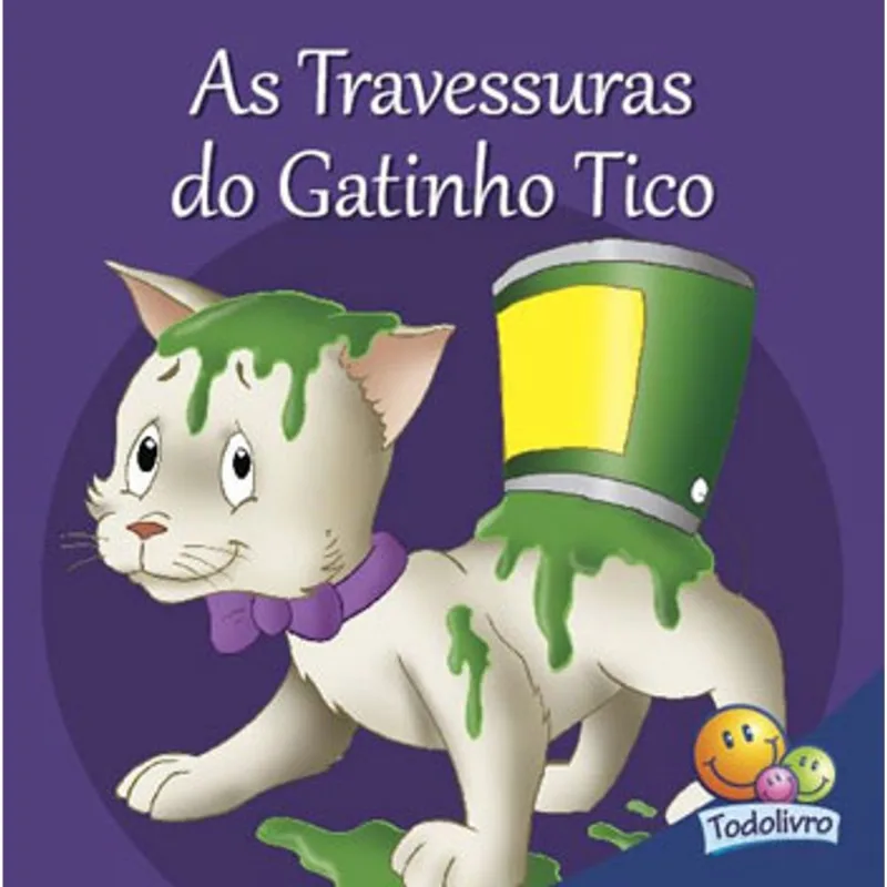 FILHOTES AMIGOS: AS TRAVESSURAS DO GATINHO TICO