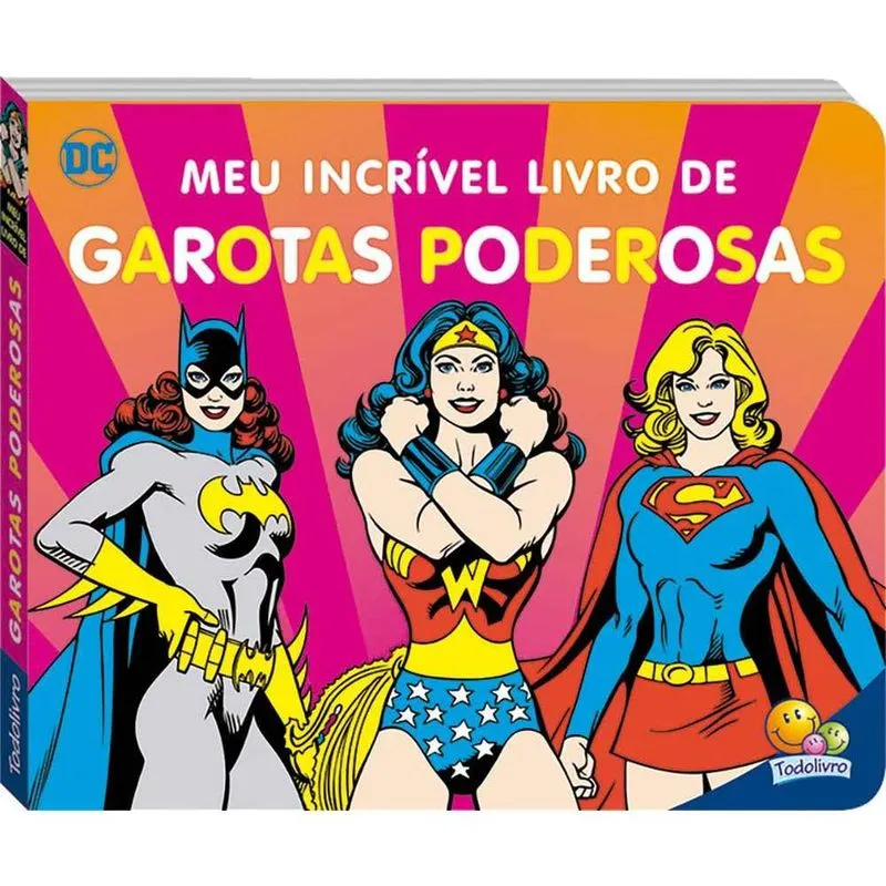 DC comics - meu incrível livro de... Garotas poderosas