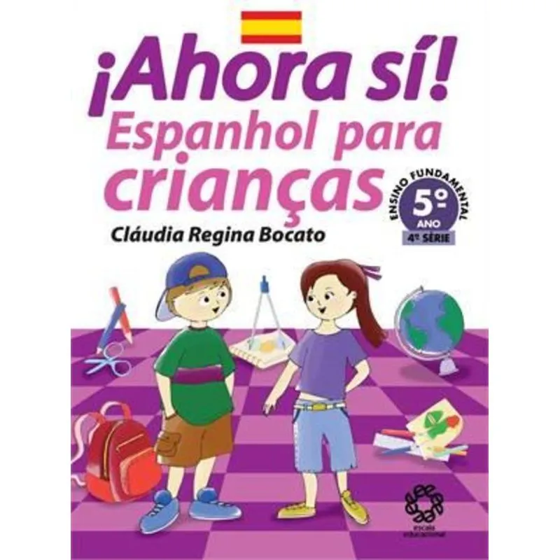 Ahora Si - Espanhol para Crianças - Ensino Fundamental I - 5