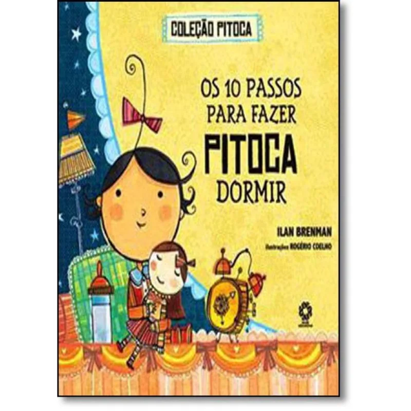 10 passos para fazer pitoca dormir, os - col. pitoca