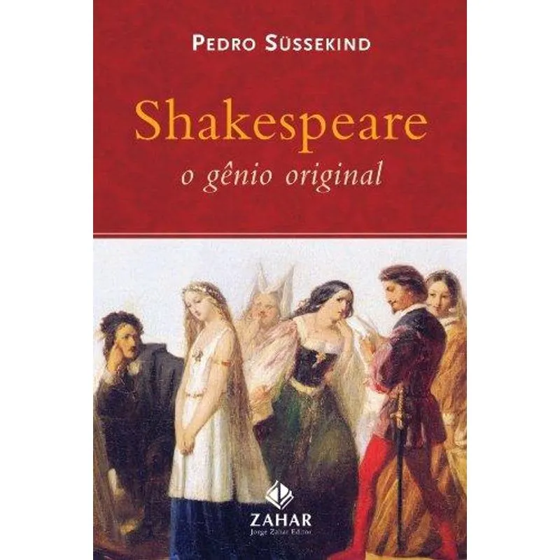 Shakespeare - o Genio Original