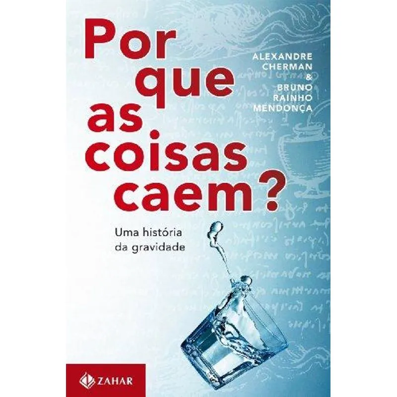 Por Que as Coisas Caem?