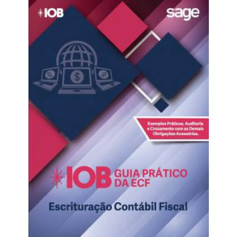 Iob Guia Pratico da Ecf - Escrituracao Contabil Fiscal - 2 Ed.