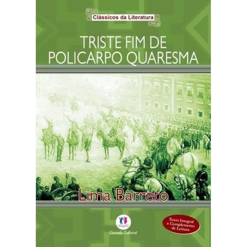 Triste Fim De Policarpo Quaresma (Colecao Classicos Da Literatura)