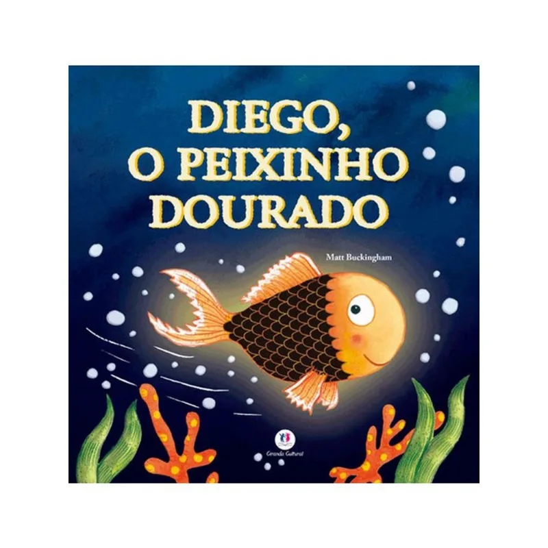 DIEGO, O PEIXINHO DOURADO