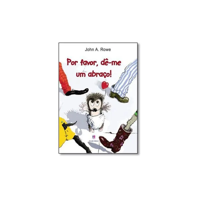 Por Favor, Dê-me um Abraço!