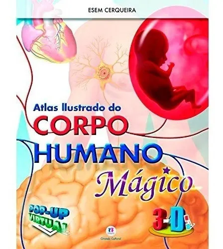Atlas Ilustrado Do Corpo Humano Mágico 3d