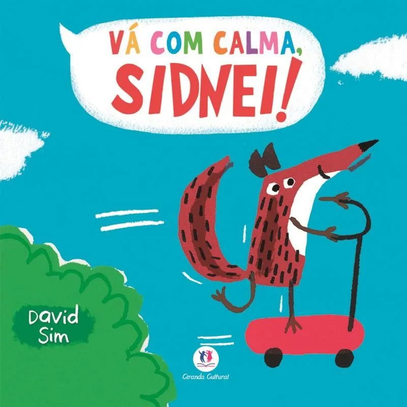 Vá com calma, Sidnei!