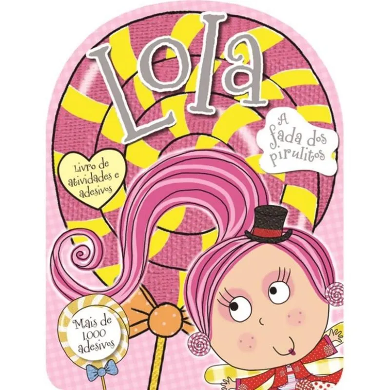 Lola - A Fada Dos Pirulitos