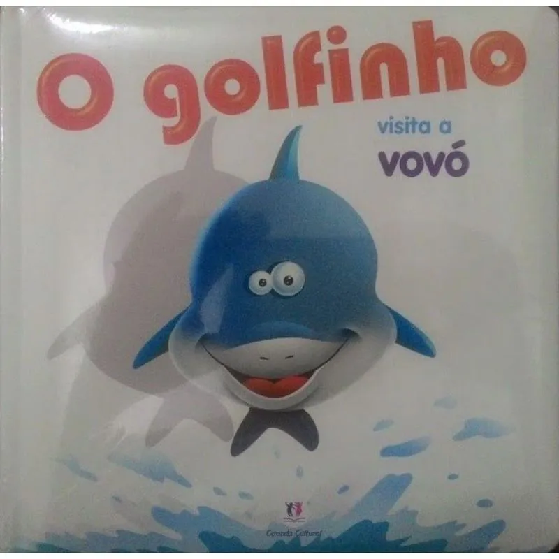 O golfinho visita a vovó: Col. Animais