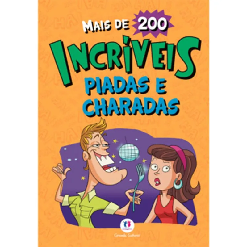 INCRÍVEIS PIADAS E CHARADAS