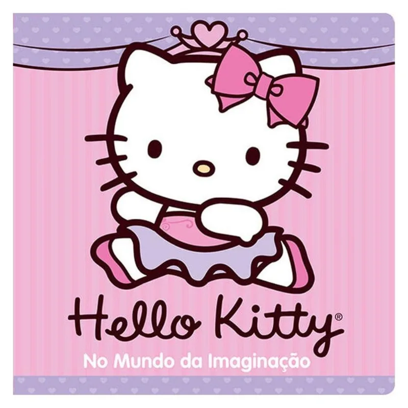 HELLO KITTY - NO MUNDO DA IMAGINAÇÃO
