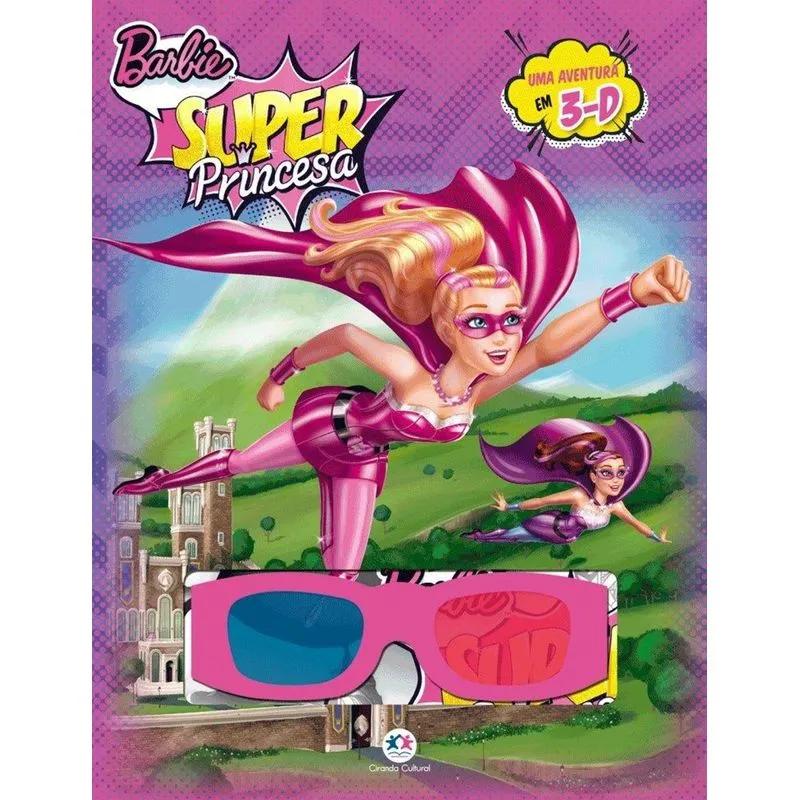 Barbie Super Princesa - Uma Aventura Em 3-D